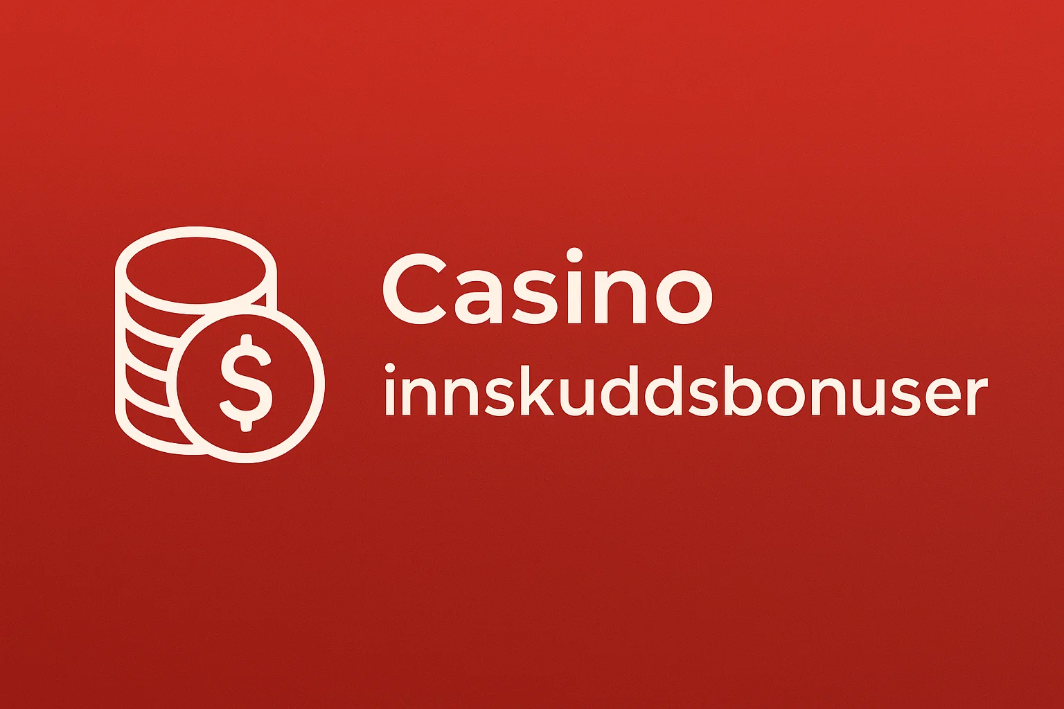 Casino innskuddsbonuser